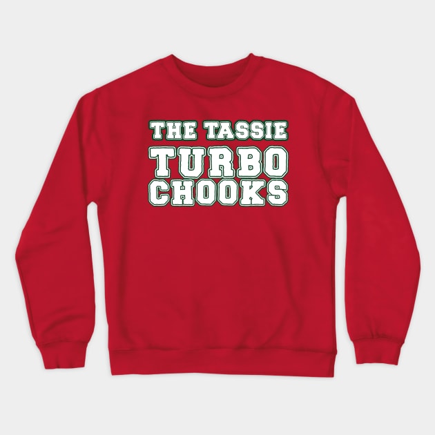 The Turbo Chooks Crewneck Sweatshirt by Wyrd Merch